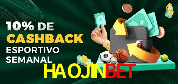 10% de bônus de cashback na HAOJINBET